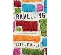 Ravelling: 'A glorious novel' - Donal Ryan: 'A beautifully observed portrait of five young men growing up on the edge of Dublin’s underworld' The Guardian