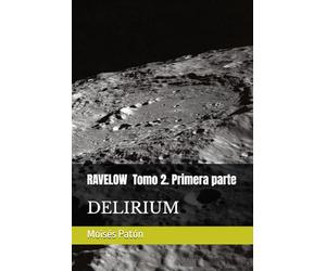 RAVELOW. Tomo 2. Primera parte: DELIRIUM: 6