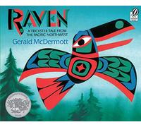 Raven: A Trickster Tale from the Pacific Northwest
