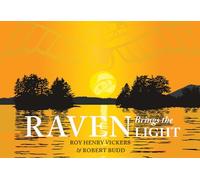 Raven Brings the Light: A Northwest Coast Legend