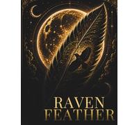 Raven Feather Mandala Coloring Book: 30 Sacred Raven Feather Mandalas for Relaxation, Mindfulness, Creativity and Deep Focus (Stillhaven Veterans Series)