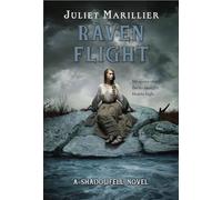 Raven Flight: A Shadowfell novel
