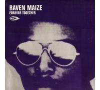 Raven Maize - Forever Together [12" VINYL]