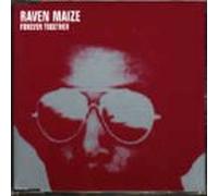Raven Maize - Forever Together