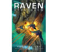 Raven Stratagem (Volume 2) (The Machineries of Empire)