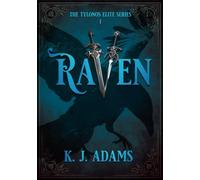 RAVEN: The Tylonos Elite Series