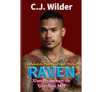 Raven : Une Romance de Gardien MM: Là où le traumatisme rencontre la confiance, et où un artiste reclus trouve refuge dans les bras d'un protecteur maussade (Le Havre de Paix des Papas)