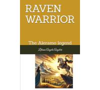 RAVEN WARRIOR: The Aleramo legend