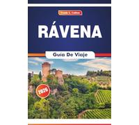 Rávena Guía De Viaje 2026: Explorando la historia del arte, la cocina, las iglesias imperiales y la influencia romana en una ciudad de emperadores y santos