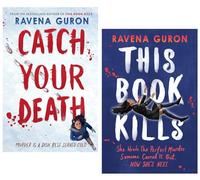 Ravena Guron 2 Books Collection Set (This Book Kills & Catch Your Death)