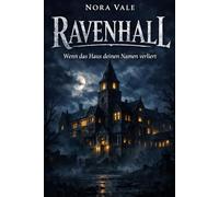 Ravenhall: Wenn das Haus deinen Namen verliert