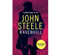 Ravenhill : An Explosive Thriller Set in the Violent Belfast Underworld Past and Present