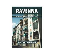 RAVENNA KOMPLETTER REISEFÜHRER 2025