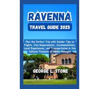 Ravenna Travel Guide 2025: Plan the Perfect Trip with Insider Tips on Flights, Visa Requirements, Accommodations, Local Experiences, and Transportation in this Cultural Treasure of Emilia-Romagna