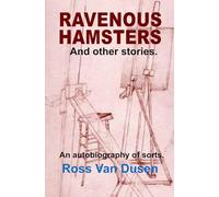 RAVENOUS HAMSTERS: And Other Stories