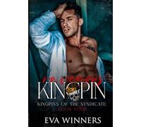 Ravenous Kingpin: Dark Mafia Liebesroman: 4 (Die Kingpins des Syndikats)