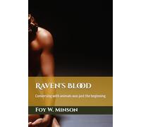 Raven's Blood: Conversing with animals was just the beginning (Refuge Omnibus)