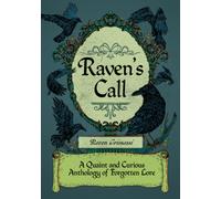 Raven's Call: A Quaint and Curious Anthology of Forgotten Lore
