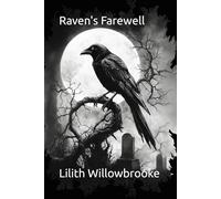 Raven's Farewell: When the moon weeps, these verses bleed shadows