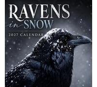 Ravens in Snow Calendar 2027: Winter Bird Photography