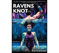 RAVENS KNOT: A Dark Devotion Romance (Raven and Kane)