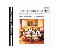 Ravenscroft; - The Singing Club - Ravenscroft; Lawes, Purcell,Arne/THE HILLIARD ENSEMBLE