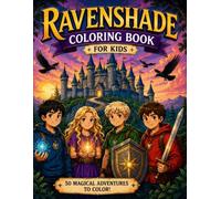 RAVENSHADE CASTLE: 50 Magical Adventures to Color