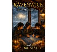Ravenwick: The Mourning Glass (Ravenwick - Lanterns Cafe Stories)