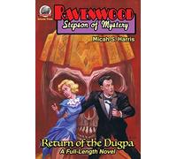 Ravenwood Stepson of Mystery: Return of the Dugpa: Volume 3