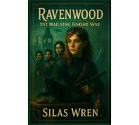 Ravenwood: The Mad King Gnome War