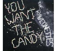 Raveonettes,the - You Want the Candy [Vinyl Single] [VINYL]
