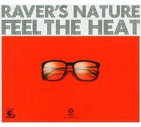 Raver'S Nature - Feel the Heat