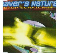 Raver's Nature - Stop scratchin'