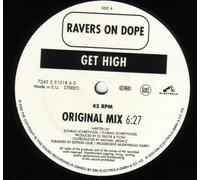 Ravers on Dope - Get High [Vinyl Maxi-Single] [VINYL]