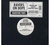Ravers on Dope - Hardcore Vibes [Vinyl Maxi-Single] [VINYL]
