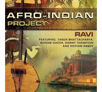 Ravi Featuring: Tarun Bhattacharya, Bikram Ghosh, Danny Thom - Afro-Indian Project