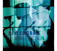 Ravi Coltrane - Spirit Fiction