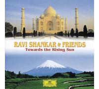 Ravi Shankar & Friends - Towards the Rising Sun by Ravi Shankar & Friends (2002-11-21)