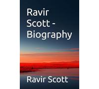 Ravir Scott - Biography