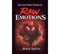 Raw Emotions: Bleeding Out the Pain to Heal