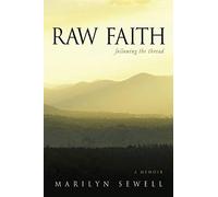 Raw Faith: Following the Thread