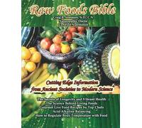 Raw Foods Bible
