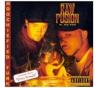 Raw Fusion - Hoochiefied Funk