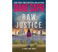 Raw Justice: A Jenny Lane Thriller: Volume 5 (The Hunt For Justice Series)