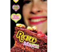 Raw Magic: Recipes for the Revolution