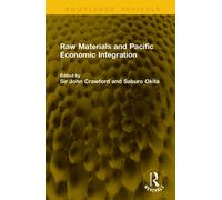 Raw Materials and Pacific Economic Integration (Routledge Revivals)