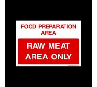 Raw Meat area only Plastic Sign - Raw, Cooked, Preparation, Fish, Food, Wash Hands (FP1)