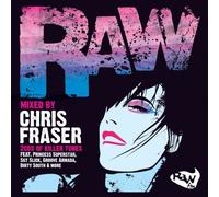 Raw (Mixed By Chris Fraser)