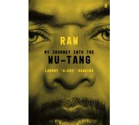 RAW : My Journey into the Wu-Tang