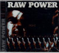 Raw Power - Fight